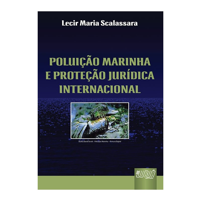 POLUIÇÃO MARINHA E PROTEÇÃO JURÍDICA INTERNACIONAL
