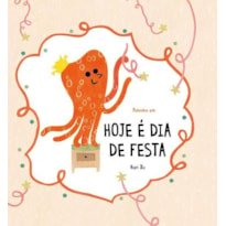 POLVINHO EM: HOJE É DIA DE FESTA