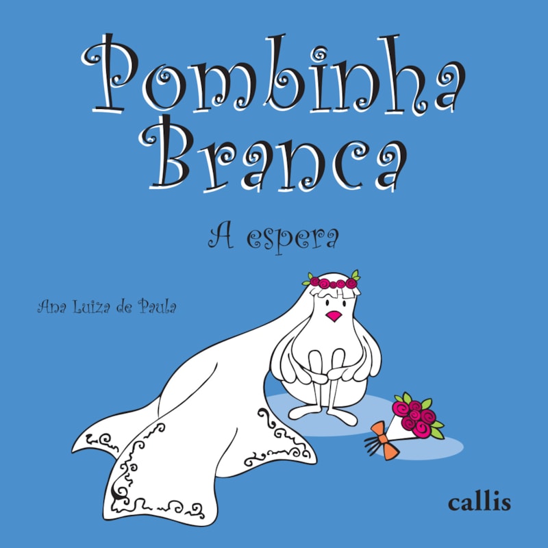 POMBINHA BRANCA: A ESPERA