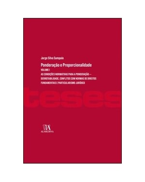 Ponderação e proporcionalidade: as condições normativas para a ponderação - Derrotabilidade, conflitos com normas de direitos fundamentais e particularismo jurídico
