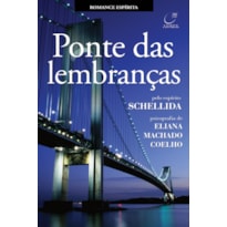 PONTE DAS LEMBRANÇAS