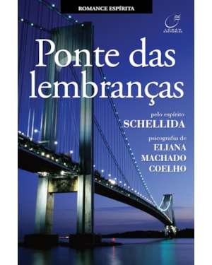 PONTE DAS LEMBRANÇAS