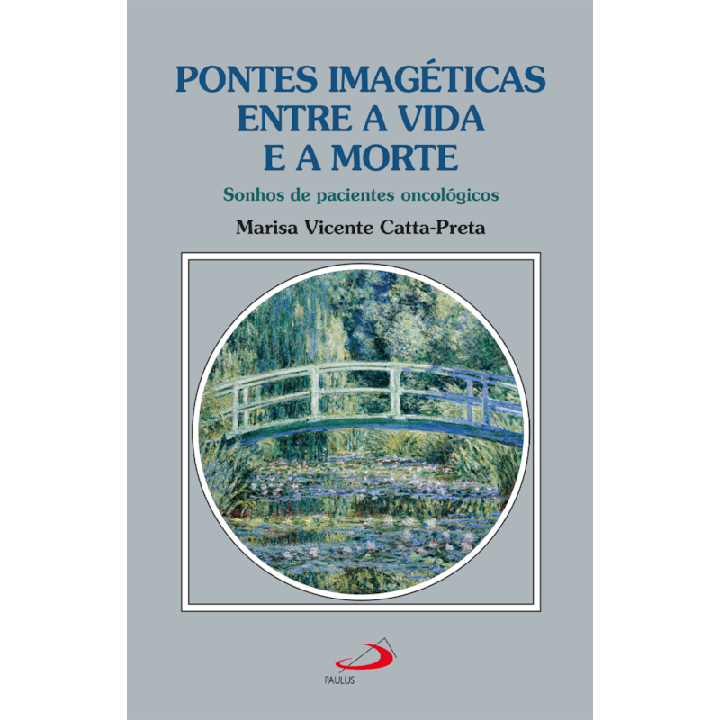 Pontes Imagéticas entre a Vida e a Morte: Sonhos de Pacientes Oncológicos