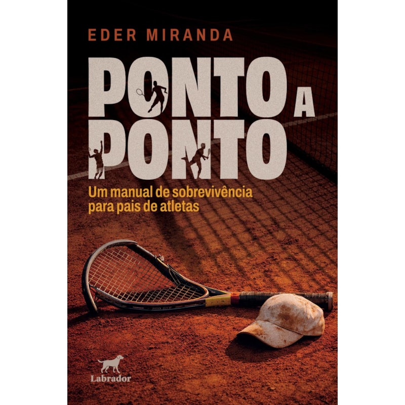 PONTO A PONTO: UM MANUAL DE SOBREVIVÊNCIA PARA PAIS DE ATLETAS