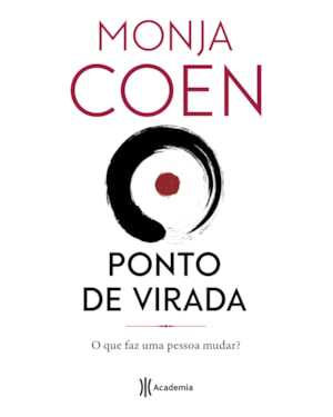 PONTO DE VIRADA: O QUE FAZ UMA PESSOA MUDAR?