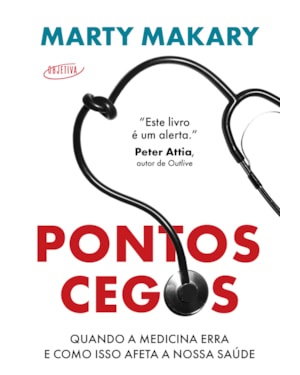 PONTOS CEGOS: QUANDO A MEDICINA ERRA E COMO ISSO AFETA A NOSSA SAÚDE