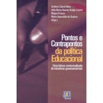 PONTOS E CONTRAPONTOS DA POLITICA EDUCACIONAL PONTOS E CONTRAPONTOS DA POLITICA EDUCACIONAL