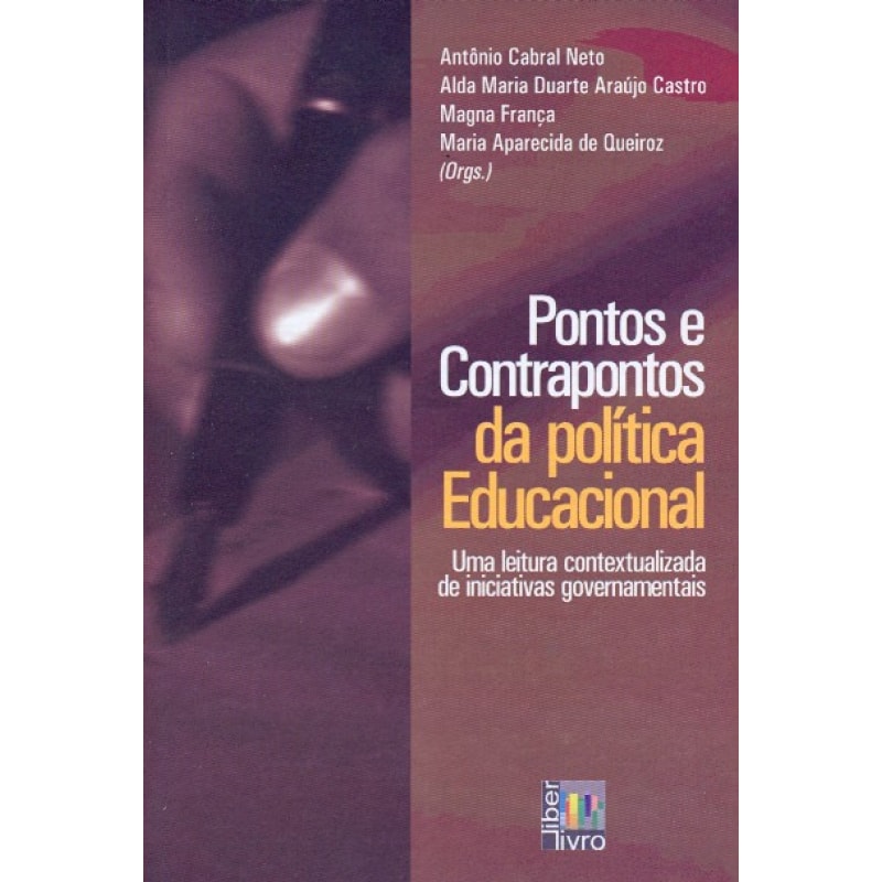 PONTOS E CONTRAPONTOS DA POLITICA EDUCACIONAL PONTOS E CONTRAPONTOS DA POLITICA EDUCACIONAL