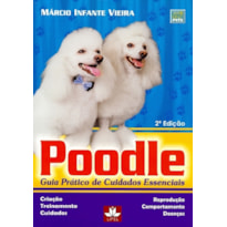 POODLE - GUIA PRÁTICO DE CUIDADOS ESSENCIAIS