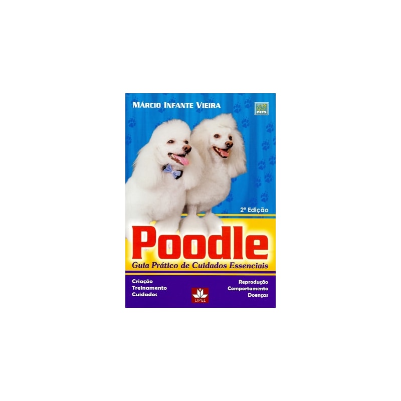 POODLE - GUIA PRÁTICO DE CUIDADOS ESSENCIAIS