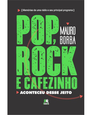 POP, ROCK E CAFEZINHO: ACONTECEU DESSE JEITO