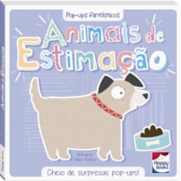 POP-UPS FANTÁSTICOS: ANIMAIS DE ESTIMAÇÃO