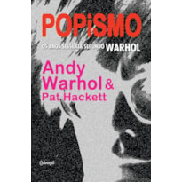 POPISMO: OS ANOS SESSENTA SEGUNDO WARHOL