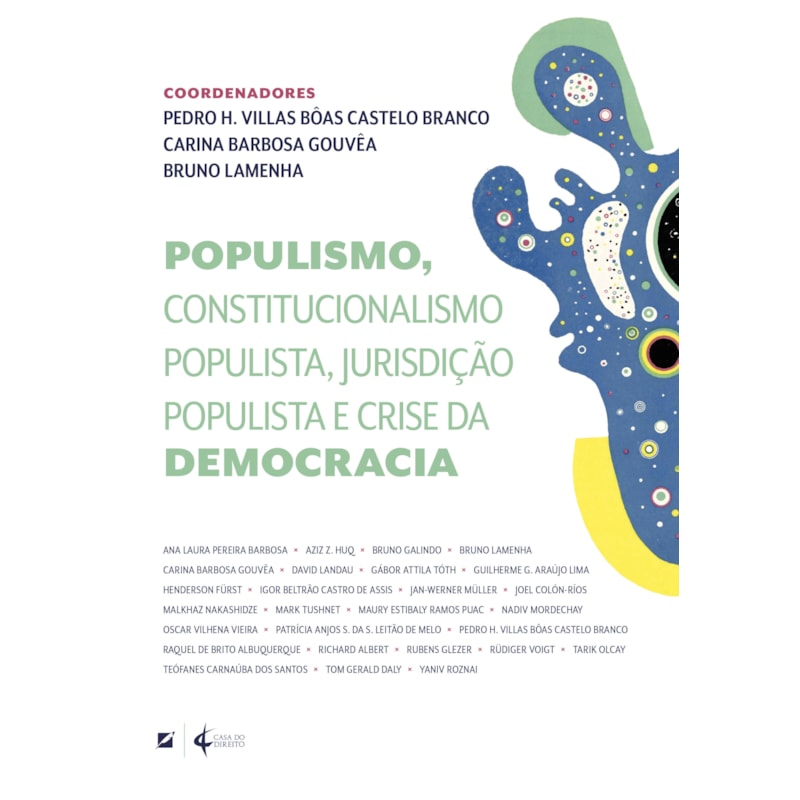 POPULISMO, CONSTITUCIONALISMO POPULISTA, JURISDIÇÃO POPULISTA E CRISE DA DEMOCRACIA
