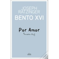 POR AMOR - BENTO XVI