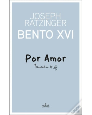 POR AMOR - BENTO XVI