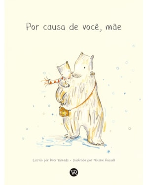 POR CAUSA DE VOCÊ, MÃE