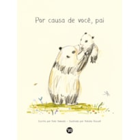 POR CAUSA DE VOCÊ, PAI