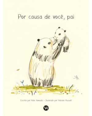 POR CAUSA DE VOCÊ, PAI