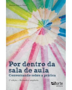 POR DENTRO DA SALA DE AULA: CONVERSANDO SOBRE A PRATICA - 2