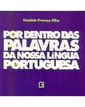 POR DENTRO DAS PALAVRAS DA NOSSA LÍNGUA PORTUGUESA