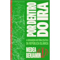 Por dentro do Irã: a verdadeira história política da República Islâmica