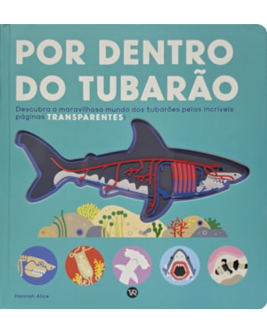 Por dentro do tubarão