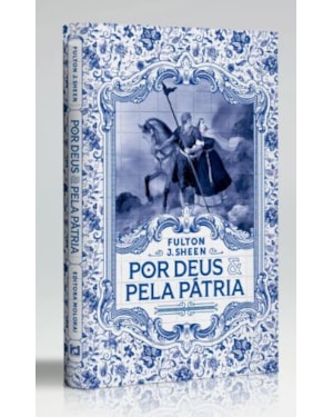 POR DEUS E PELA PÁTRIA