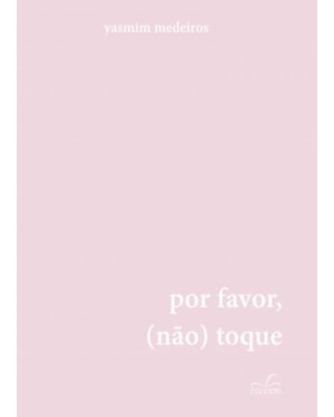 POR FAVOR, (NÃO) TOQUE