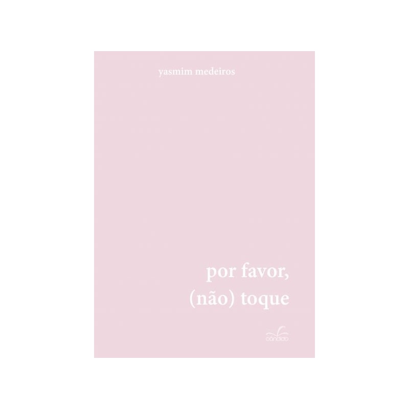 POR FAVOR, (NÃO) TOQUE