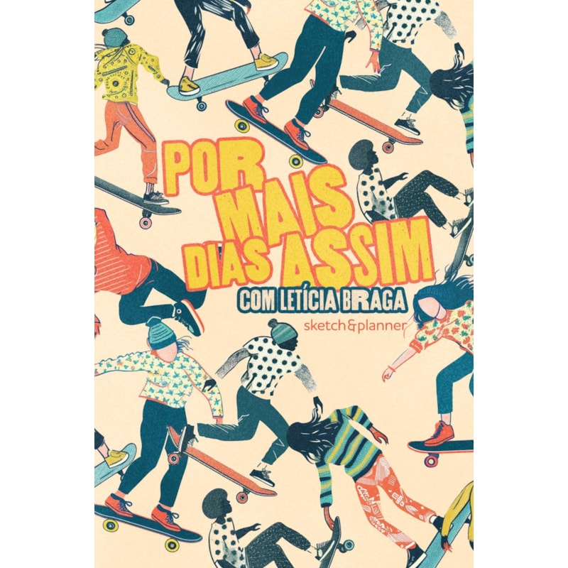 POR MAIS DIAS ASSIM - SKETCH&PLANNER COM LETÍCIA BRAGA: CAPA RADICAL