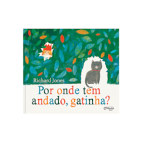 POR ONDE TEM ANDADO, GATINHA?