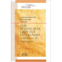 Por perspectivas críticas e decoloniais narrativas de esperança