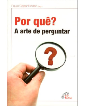 Por quê?: a arte de perguntar