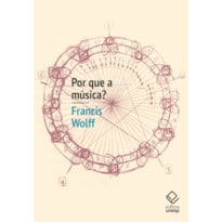 POR QUE A MÚSICA?