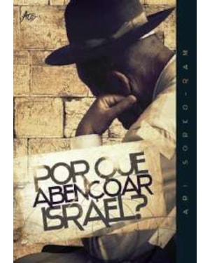 POR QUE ABENÇOAR ISRAEL?