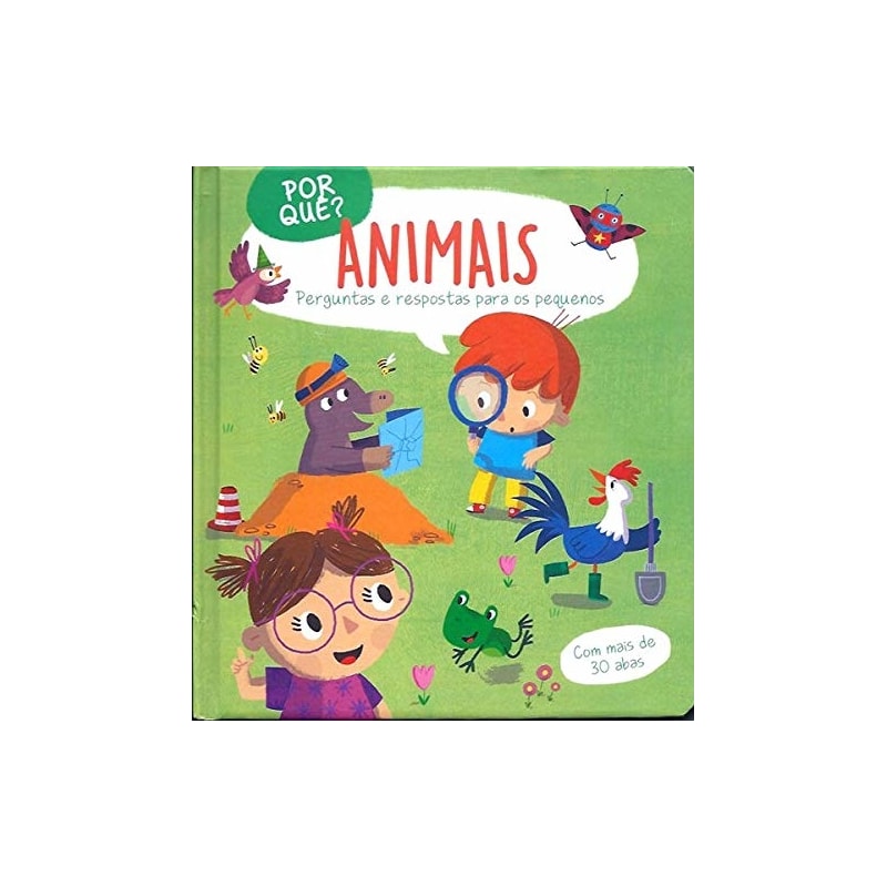 POR QUÊ? ANIMAIS: PERGUNTAS E RESPOSTAS PARA OS PEQUENOS