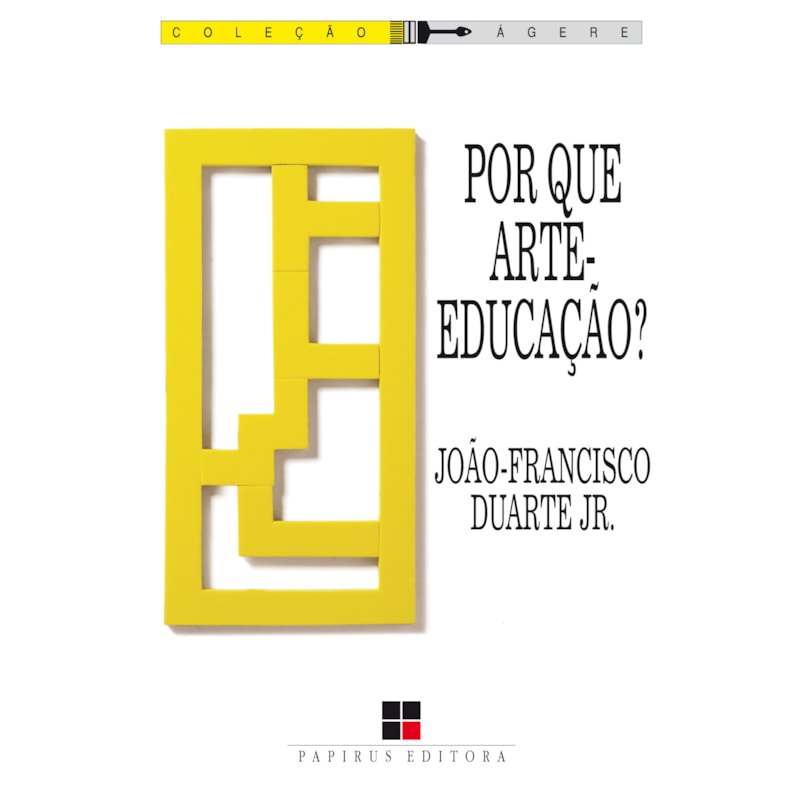 POR QUE ARTE-EDUCAÇÃO?
