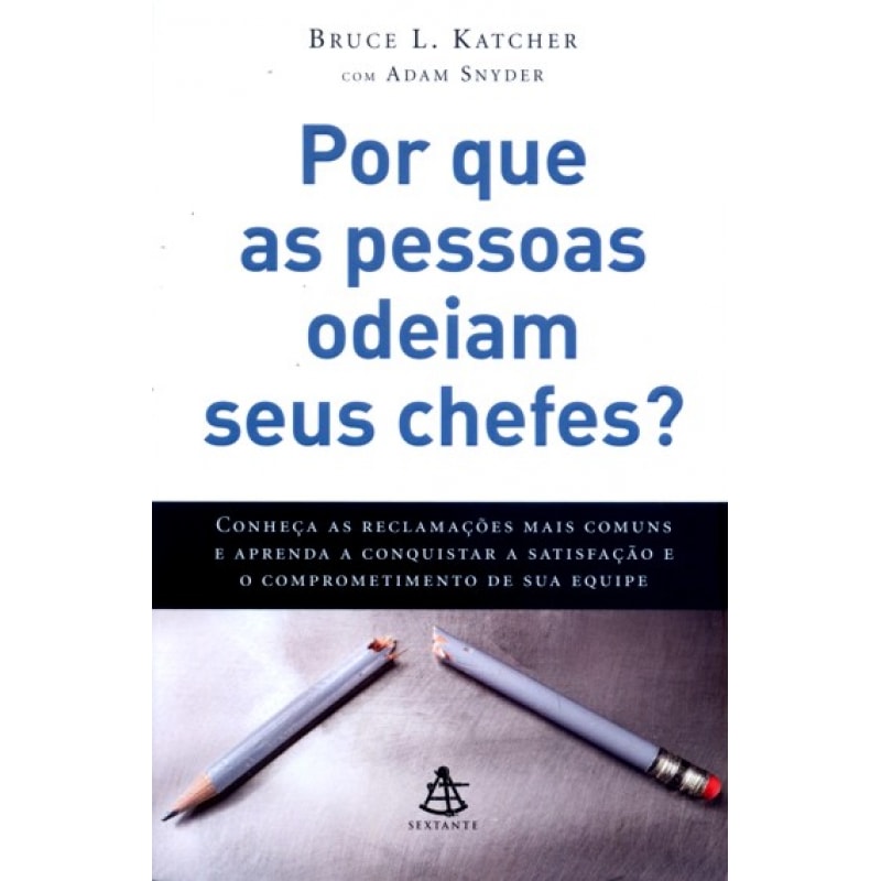 POR QUE AS PESSOAS ODEIAM SEUS CHEFES?