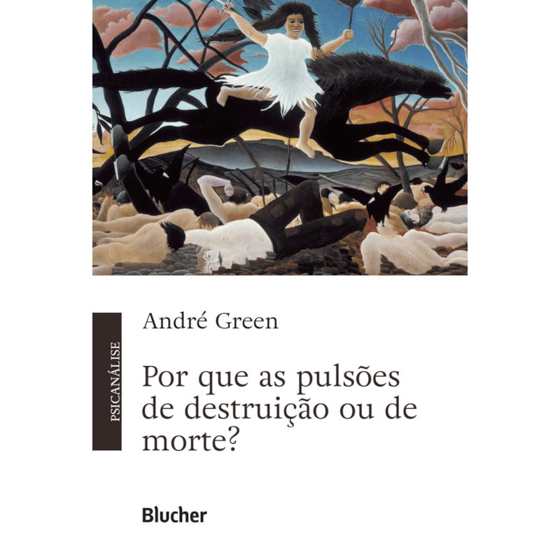POR QUE AS PULSÕES DE DESTRUIÇÃO OU DE MORTE?