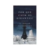 Por que caem os gigantes?