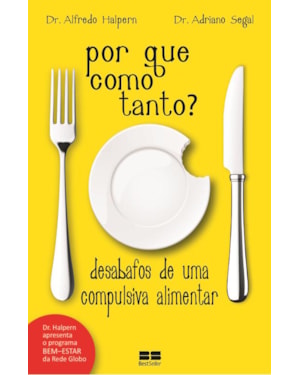 POR QUE COMO TANTO?