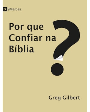 POR QUE CONFIAR NA BIBLIA?