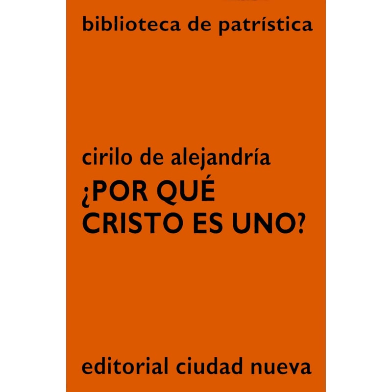 ¿POR QUÉ CRISTO ES UNO?