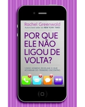 POR QUE ELE NÃO LIGOU DE VOLTA?