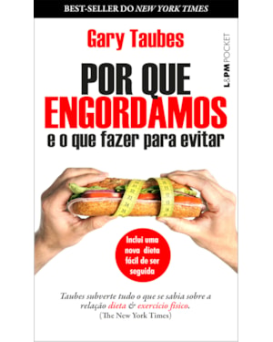 Por que engordamos e o que fazer para evitar