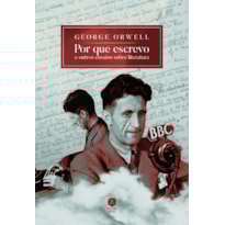 POR QUE ESCREVO: E OUTROS ENSAIOS SOBRE LITERATURA