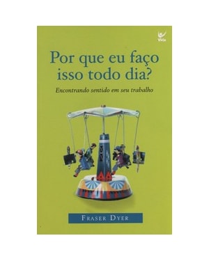Por que eu faço isso todo dia?