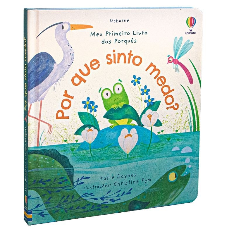 POR QUE EU SINTO MEDO?: MEU PRIMEIRO LIVRO DOS PORQUÊS