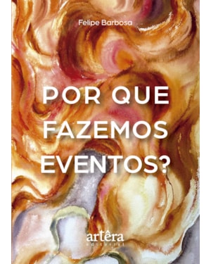 POR QUE FAZEMOS EVENTOS?